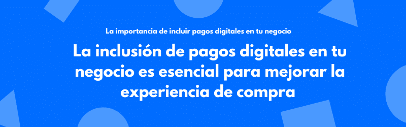 pagos digitales importancia