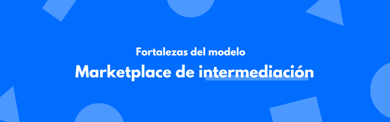 fortalezas marketplace intermediacion